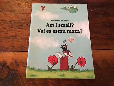 Am I Small? Vai Es Esmu Maza?: Children's Picture Book English-Latvian Bilingual • $14.50
