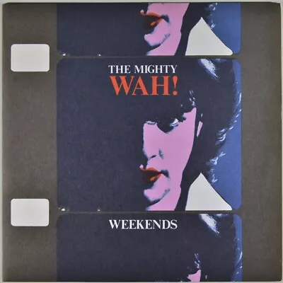 7  THE MIGHTY WAH! Weekends PETE WYLIE BEGGARS BANQUET ETERNAL UK 1984 Like NEW! • £2