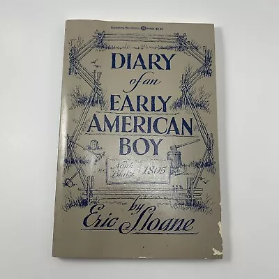 $3.99 • Buy Diary Of An Early American Boy Noah Blake 1805 By Eric Sloane 1974 Ballantine PB