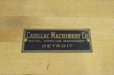 CADILLAC MACHINERY Co DETROIT METAL WORKING Old Brass Nameplate Sign Gas Oil Ad • $125