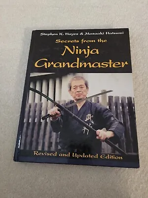 Secrets From The Ninja Grandmaster By Masaaki Hatsumi And Stephen K. Hayes... • $40