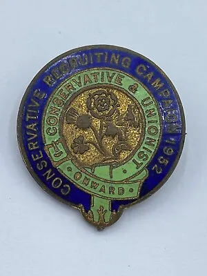 £25 • Buy Vintage Conservative & Unionist Political Party Recruiting Campaign Badge 1952