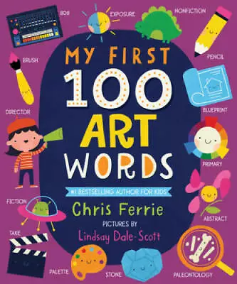 My First 100 Art Words (My First STEAM Words) - Board Book - GOOD • $3.98