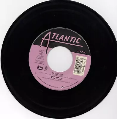Kid Rock  Bawitdaba / Cowboy  Vinyl 45 Single • $20