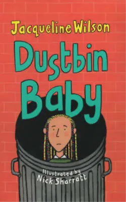 £3.39 • Buy Dustbin Baby (Hardback), Jacqueline Wilson, Nick Sharratt, Used; Good Book