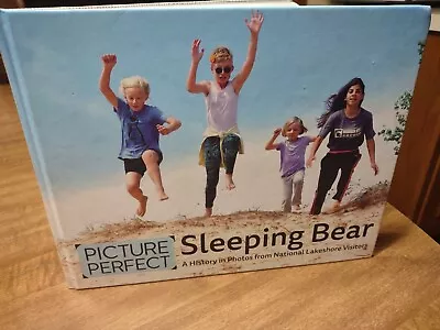 Picture Perfect Sleeping Bear: A History In Photos From National Lakeshore Mich. • $24.99