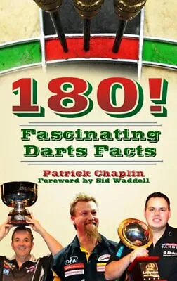 £7.66 • Buy 180! Fascinating Darts Facts By Patrick Chaplin 9780752486116 | Brand New