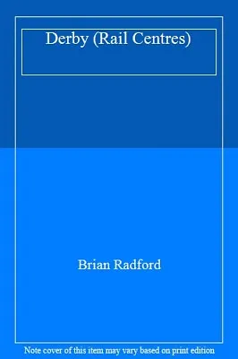 Derby (Rail Centres)Brian Radford • £18.82