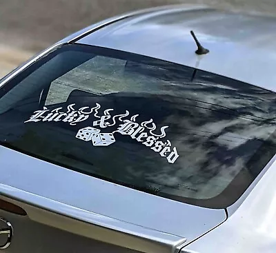 Lucky & Blessed Rear Window Decal Car Sticker Banner JDM Vinyl Graphic KDM Low • $21.41