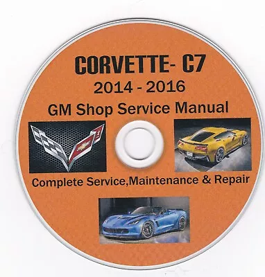 Chevrolet Corvette C7 2014-2016 Factory Repair Manual PLUS FBT Extras ! • $24.95