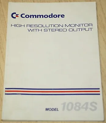 Commodore 64 High Resolution Monitor With Stereo Output Model 1084S Instructions • $19.99