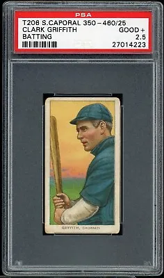 1909-1911 T206 Clark Griffith Batting HOF Cincinnati Reds PSA 2.5 GD+ • $235