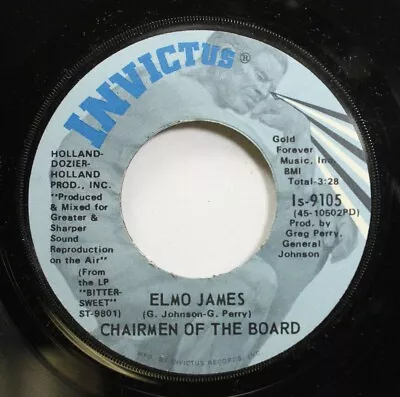 Soul 45 Chairmen Of The Board - Elmo James / Bittersweet On Invictus Records • $5