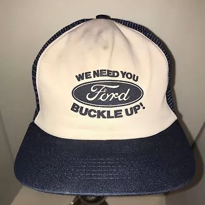 VINTAGE Ford  WE NEED YOU... BUCKLE UP  Trucker Hat Snapback Cap 1sz Made In USA • $63.17