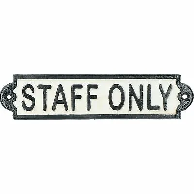 £7.50 • Buy Staff Only Cast Iron Sign Plaque Door Wall Fence Post Cafe Shop Pub Hotel Bar