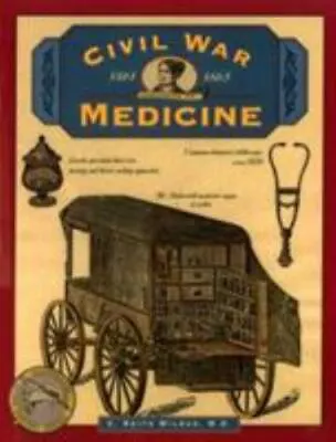 Civil War Medicine [Illustrated Living History Series] • $4.85
