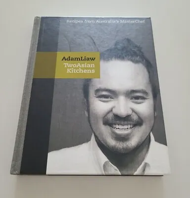 $99.49 • Buy Two Asian Kitchens By Adam Liaw Hardcover 2011 Masterchef Aus. Winner! Signed! 