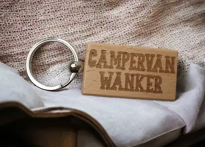 Campervan Wanker Keyring Gift Engraved Wooden Nice Cute Custom Key Chain Present • £4.99