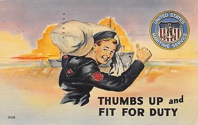 Thumbs Up And Fit For Duty U. S. Maritime Service 1945 Postcard 7946 • $6.89