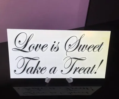 WEDDING TABLE PLAQUE LOVE IS SWEET TREAT CARDS GIFT CANDY SIGN With FREE STAND • £5.49