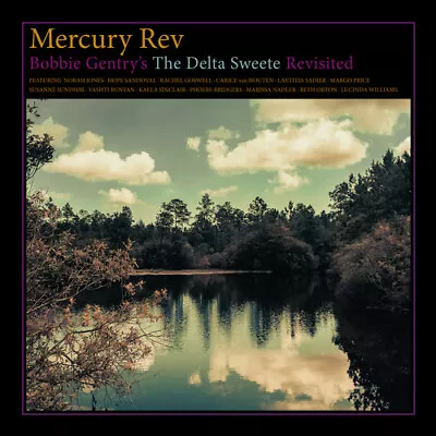 Mercury Rev - Bobbie Gentry's The Delta Sweete Revisited [New CD] • $14.89