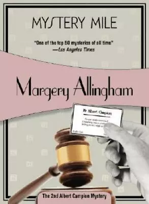 Mystery Mile: Albert Campion #2 By Allingham Margery • $9.99