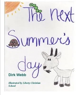 The Next Summer's Day.by Webb School  New 9781461085164 Fast Free Shipping<| • £13.93