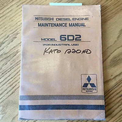 Mitsubishi 6D2 DIESEL ENGINE MAINTENANCE MANUAL OPERATOR GUIDE BOOK 99309-82002 • $24.99