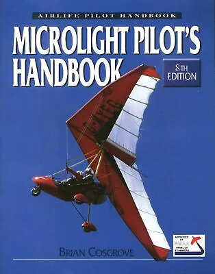 Microlight Pilot's Handbook - 8th Edition • £25.82