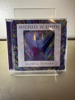 Michael W. Smith Worship Forever Audio CD - Brand New - Factory Sealed • $17.09