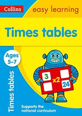 Times Tables Ages 5-7: New Edition (Collins Easy Learning KS1) By Collins Easy  • £2.95
