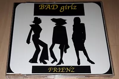 FRIENZ - Bad Girlz - UK PROMO CD Single Indie R&B Rnb Pop No Barcode MEGA RARE  • £25.64