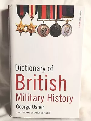 Dictionary Of British Military History By George Usher. 97807475 • $23.32