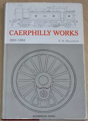 £14.99 • Buy CAERPHILLY LOCOMOTIVE WORKS 1901-1964 Steam Railway History Wales Rhymney GWR BR
