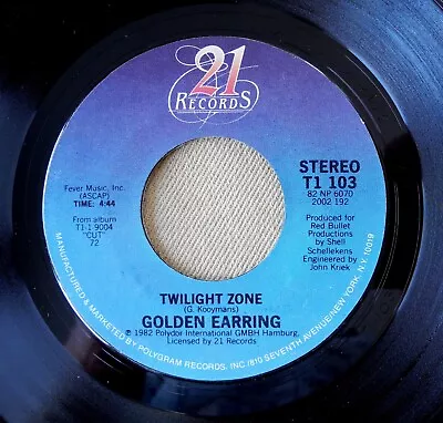 GOLDEN EARRING - Twilight Zone / King Dark Original '82 Classic 21 Records 45 • $3.99