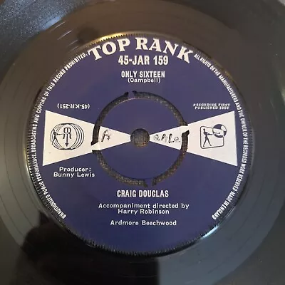 Craig Douglas – Only Sixteen;  1959;  7  Vinyl 45 Single; Top Rank • £0.99