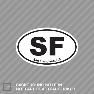 Oval SF San Francisco Sticker Decal Vinyl Golden Gate California Ca • $4.96
