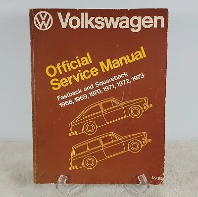 Volkswagen FastBack And Squareback Official Service Manual Type 3: 1968-1973 • $32.99