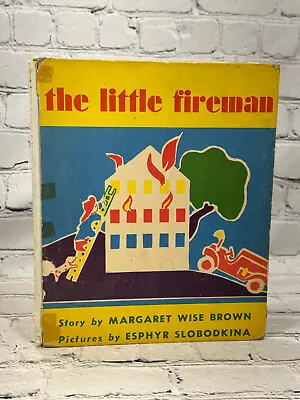 The Little Fireman By Margaret Wise Brown [1st Edition · 1938] • $16.99