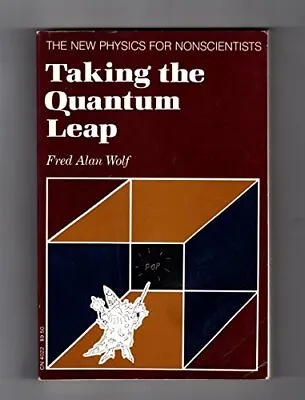 Taking The Quantum Leap: The New Physics For Nonscientists • £15.17
