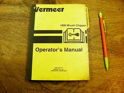 VERMEER 1800 Brush Chipper Operators Manual 101-up • $35