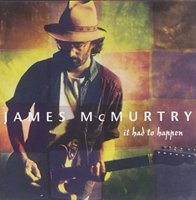 £12.44 • Buy James McMurtry It Had To Happen (CD) Album (US IMPORT)