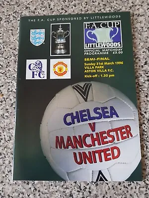 PROGRAMME FA CUP SEMI-FINAL CHELSEA V MAN UTD 31st Mar 1996 • £1.79