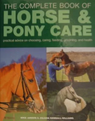 Horse And Pony Care (Coffee Table Books)Mike Janson & Juliana Kemball Williams • £2.68