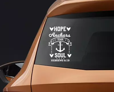 Vinyl Decal Car Truck Sticker Bible Verses Hebrews 6:19 Hope Anchors The Soul • $16.86