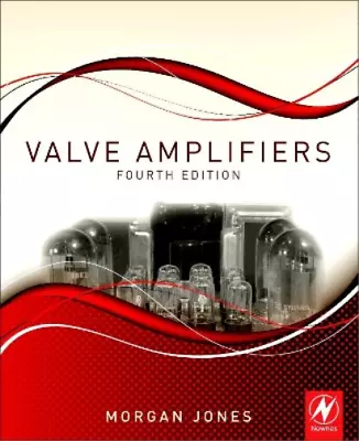 Morgan Jones Valve Amplifiers (Paperback) (US IMPORT) • £85.80