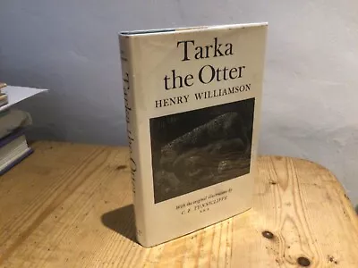 Henry Williamson. Tarka The Otter. Illustrations By C.F.Tunnicliffe. Bodley Head • £5