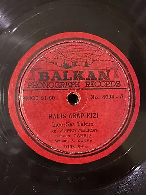 Marko Melkon Balkan 4004 E- Turkish 78rpm Armenian • $30