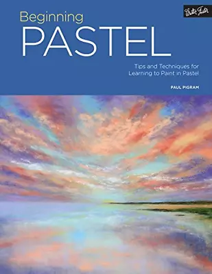 Beginning Pastel: Tips And Techniques For Learning To Paint In Pastel: 5 (Portfo • £6.23
