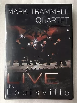 Mark Trammell Quartet Live In Louisville (DVD 2013) NEW Sealed Region 1 • $19.70